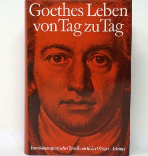 Lot 2062, Auction  123, Steiger, Robert, Goethes Leben von Tag zu Tag