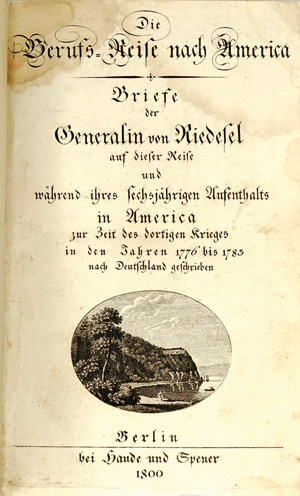 Lot 55, Auction  125, Riedesel, Friederike, Die Berufs-Reise nach America. Berlin, Haude und Spener, 1800