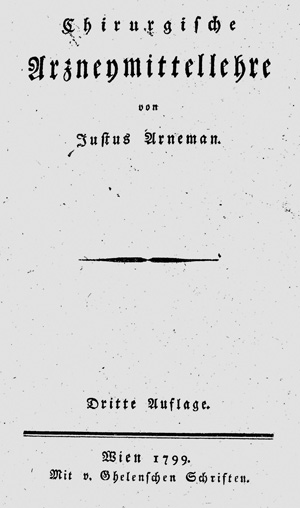 Lot 301, Auction  125, Arnemann, Justus, Chirurgische Arzneimittellehre. Wien, Ghelen, 1799