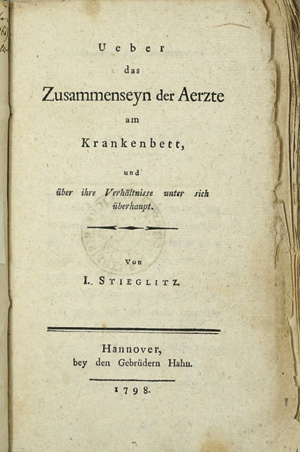 Lot 328, Auction  125, Stieglitz, Johann, Ueber das Zusammenseyn der Aerzte am Krankenbett. Hannover, Hahn, 1798