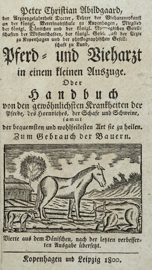 Lot 374, Auction  125, Abildgaard, Peter Christian, Pferd- und Vieharzt in einem kleinen Auszuge. Kopenhagen und Leipzig 1800