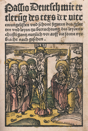 Los 764 - Passio Deutsch - mit erclerung des texs der vier ewangelisten. Leipzig, Martin Landsberg, 1506. - Nicht im VD16 - 0 - thumb