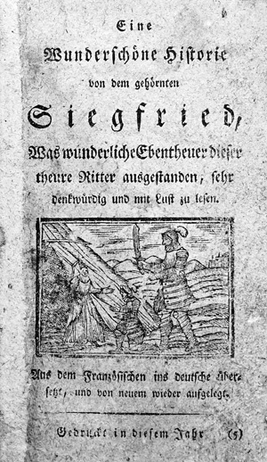 Lot 1740, Auction  125, Eine wunderschöne Historie von dem gehörnten Siegfried,, was wunderliche Ebentheuer dieser theure Ritter ausgestanden. Gedruckt in diesem Jahr, (um 1820).