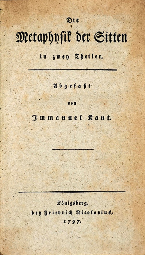 Lot 1779, Auction  125, Kant, Immanuel, Die Metaphysik der Sitten in zwey Teilen. Teil II: Metaphysische Anfangsgründe der Tugendlehre. Königsberg, Nicolovius, 1797. - Erste Ausgabe des zweiten Teils