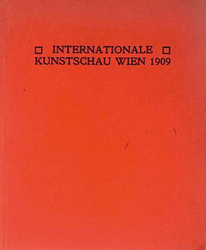 Los 3190 - Katalog Wien 1909 - Katalog der Internationalen Kunstschau Wien 1909. Wien, Rosenbaum, 1909 - 0 - thumb