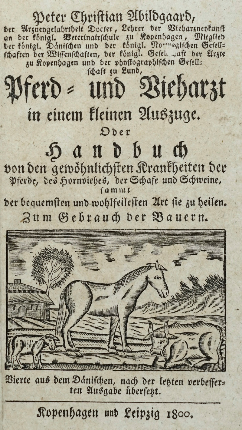 Lot 374, Auction  125, Abildgaard, Peter Christian, Pferd- und Vieharzt in einem kleinen Auszuge. Kopenhagen und Leipzig 1800