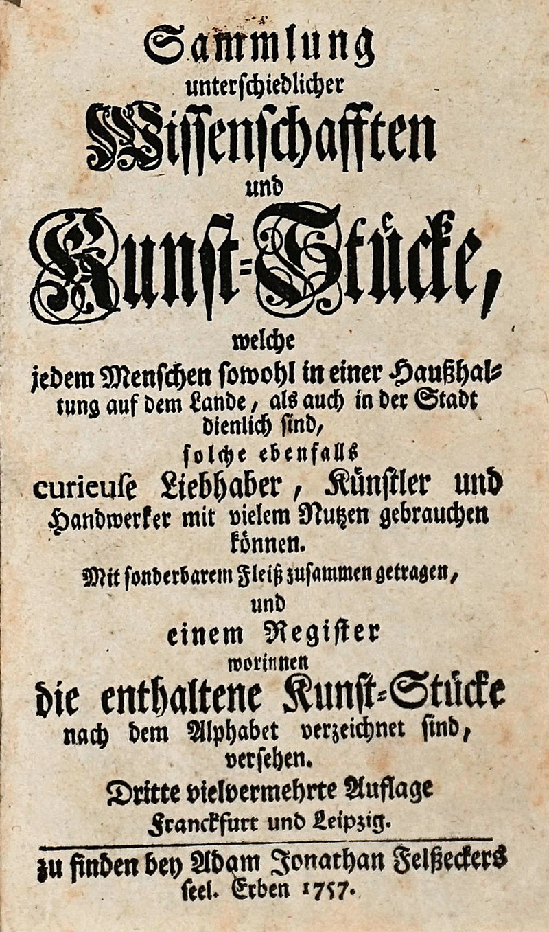 Lot 384, Auction  125, Sammlung unterschiedlicher Wissenschafften, und Kunst-Stücke (...). Frankfurt und Leipzig, Erben A. J. Felsecker, 1757