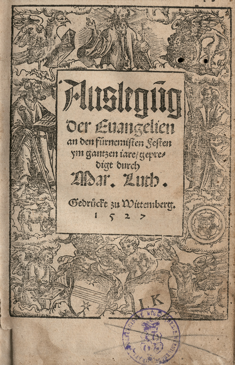 Lot 749, Auction  125, Luther, Martin, Auslegung der Evangelien. Wittenberg, Nikolaus Schirlentz, 1527. - Einer von zwei Wittenberger Drucken aus dem Jahr der Erstausgabe. Mit Titelbordüre von Joseph Kluck