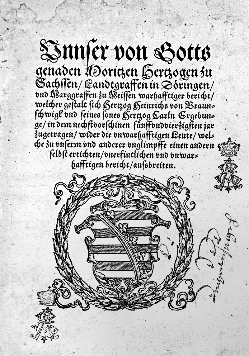 Lot 756, Auction  125, Moritz Herzog von Sachsen, Unnser von Gotts genaden Moritzen Hertzogen. Leipzig, Valentin Bapst, 1546