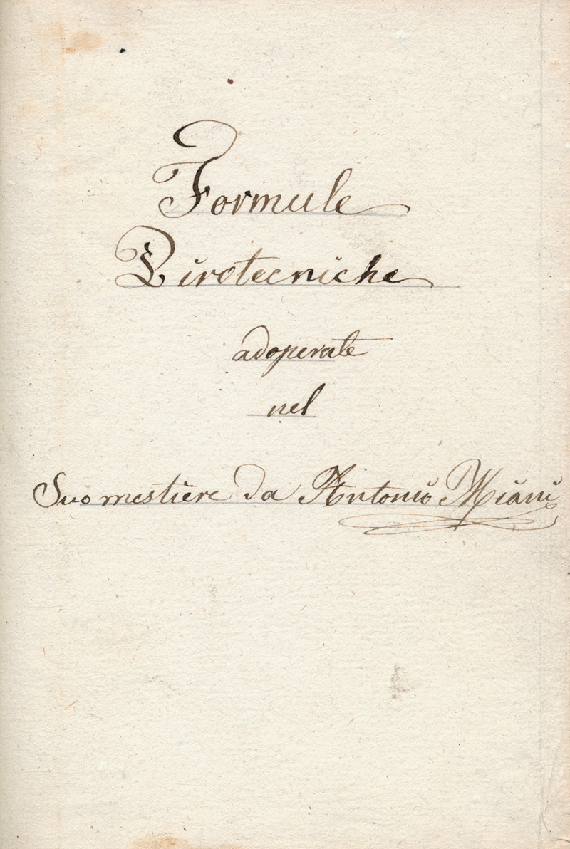 Lot 1083, Auction  125, Maiani, Antonio, Formule pirotecniche adoperate nel suo mestiere da Antonio Miani