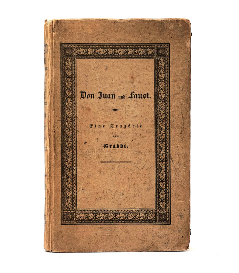 Lot 1591, Auction  125, Grabbe, Christian Dietrich, Don Juan und Faust. Frankfurt, J. C. Hermann, 1829. - Erste Ausgabe