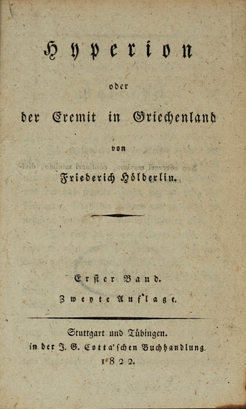 Lot 1614, Auction  125, Hölderlin, Friedrich, Hyperion oder der Eremit in Griechenland. Stuttgart, J. G. Cotta, 1822. - Selten