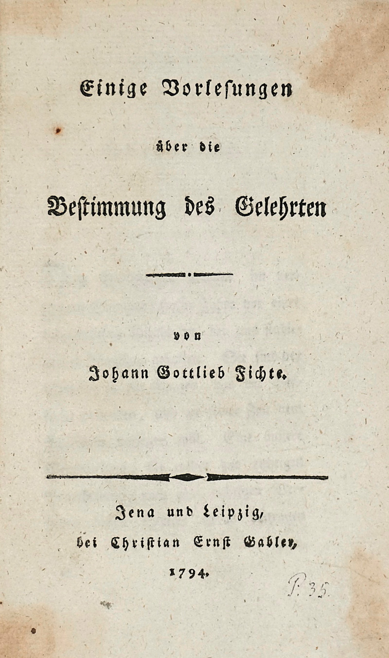 Lot 1766, Auction  125, Fichte, Johann Gottlieb, Einige Vorlesungen über die Bestimmungen. Jena und Leipzig, Gabler, 1794. - Erste Ausgabe seiner Vorlesungen