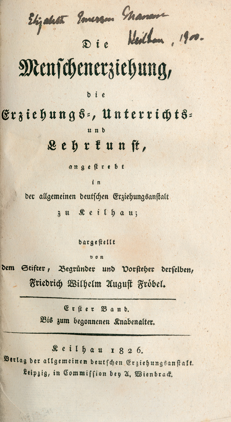 Lot 1808, Auction  125, Fröbel, Friedrich Wilhelm August, Die Menschenerziehung. Keilhau, Verlag der Erziehungsanstalt, 1826