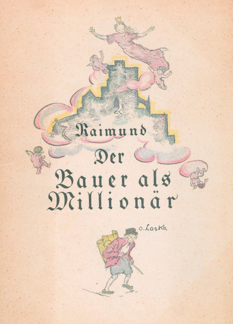 Lot 3277, Auction  127, Raimund, Ferdinand, Das Mädchen aus der Feenwelt oder der Bauer als Millionär