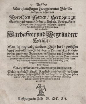 Lot 139, Auction  128, Hortleder, Friedrich, Auff der Fürstin Dorotheen Marien, Hertzogin zu Sachsen abgedruckter warhaffter Bericht