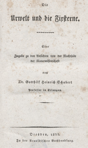 Lot 274, Auction  128, Schubert, Gotthilf Heinrich, Die Urwelt und die Fixsterne