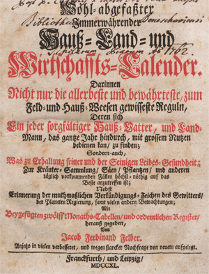 Los 310 - Felber, Jacob Ferdinand - Wohl-abgefaßter Immerwährender Hauß- Land- und Wirtschaffts-Calender - 1 - thumb
