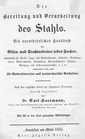Lot 353, Auction  128, Hartmann, Carl F. A., Die Bereitung und Verarbeitung des Stahls