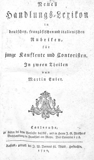 Lot 497, Auction  128, Euler, Martin, Neues Handlungs-Lexikon in deutschen, französischen und italienischen Rubriken, für junge Kaufleute und Contoristen