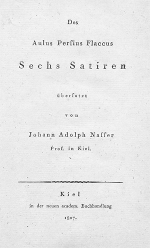 Lot 2109, Auction  128, Persius Flaccus, Aulus, Sechs Satiren übersetzt von Johann Adolph Nasser