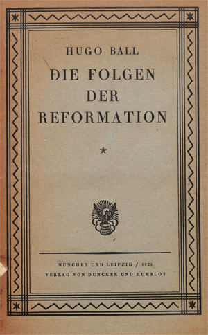 Lot 3013, Auction  128, Ball, Hugo, Die Folgen der Reformation