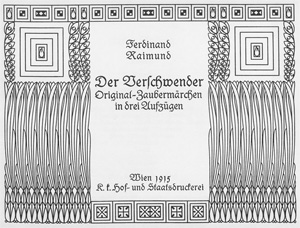 Lot 3288, Auction  128, Raimund, Ferdinand, Der Verschwender. Original-Zaubermärchen in drei Aufzügen. 