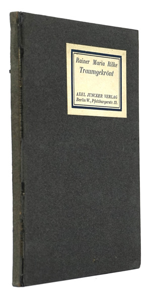 Lot 3295, Auction  128, Rilke, Rainer Maria, Traumgekrönt. Neue Gedichte. Leipzig, Friesenhahn, 1897. - Erste Ausgabe