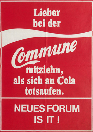 Lot 3381, Auction  128, Neues Forum, Lieber bei der Commune mitziehn als sich an Cola totsaufen