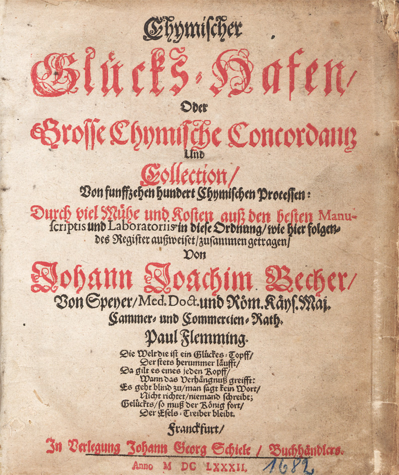 Lot 252, Auction 128, Becher, Johann Joachim, Chymischer Glücks-Hafen/ Oder Grosse Chymische Concordantz Und Collection