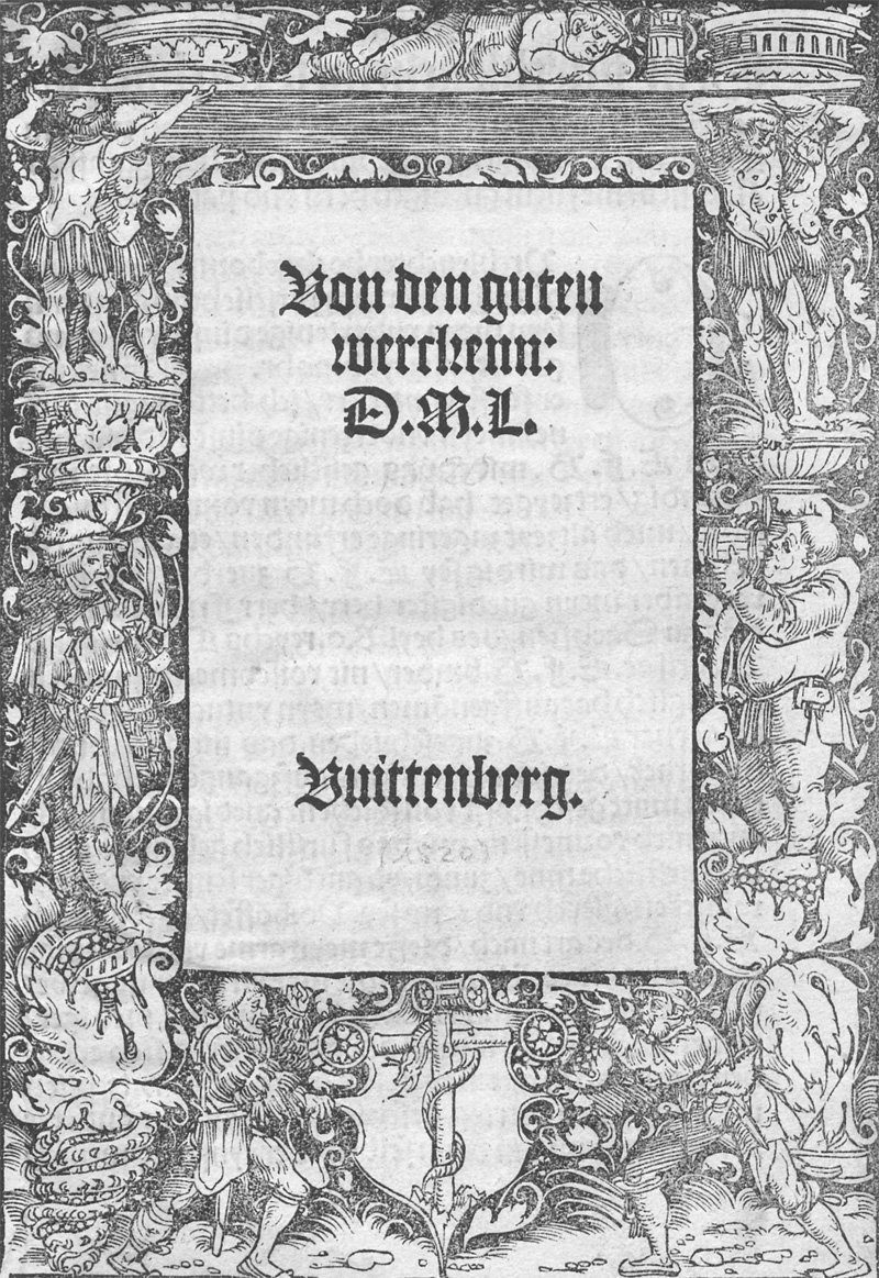 Lot 1102, Auction  128, Luther, Martin, Von den guten werckenn. Vuittenberg