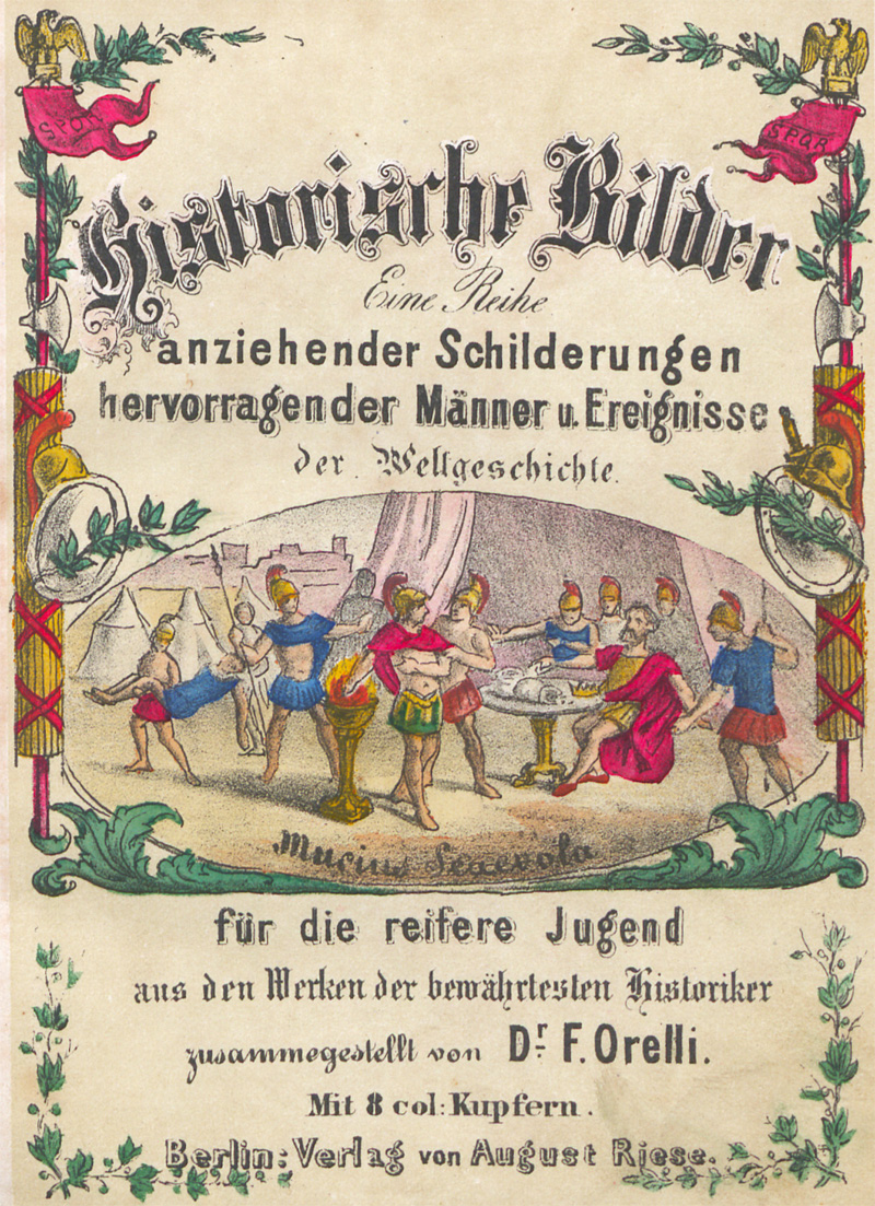 Lot 2187, Auction 128, Orelli, F., Historische Bilder, Eine Reihe anziehender Schilderungen hervorragender Männer und Ereignisse der Weltgeschichte