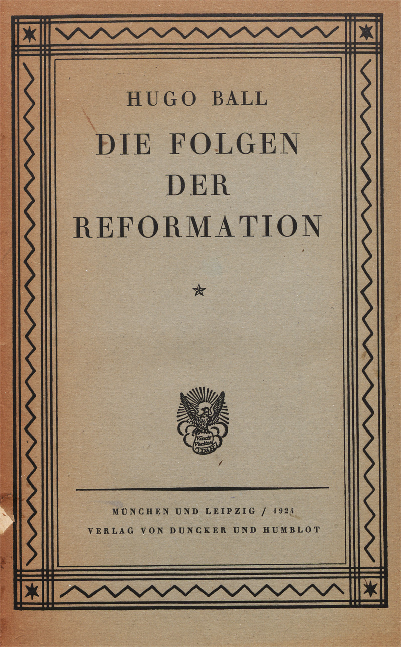 Lot 3013, Auction  128, Ball, Hugo, Die Folgen der Reformation