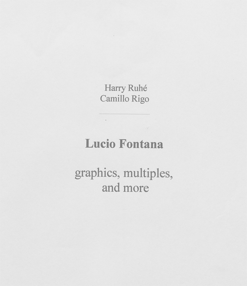 Lot 3098, Auction 128, Ruhé, Harry und Fontana, Lucio, Lucio Fontana - graphics, multiples and more
