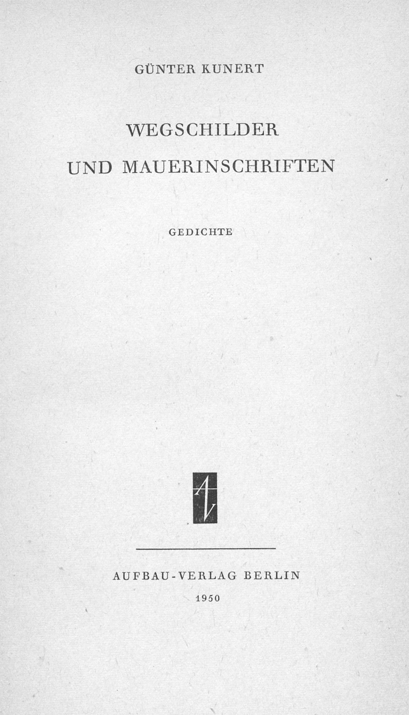 Lot 3193, Auction  128, Kunert, Günter, Wegschilder und Mauerinschriften