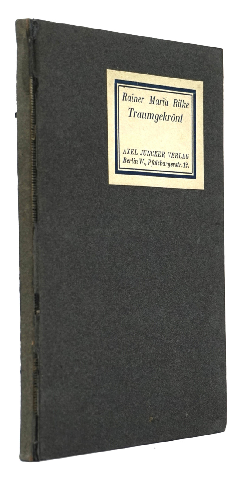 Lot 3295, Auction 128, Rilke, Rainer Maria, Traumgekrönt. Neue Gedichte. Leipzig, Friesenhahn, 1897. - Erste Ausgabe