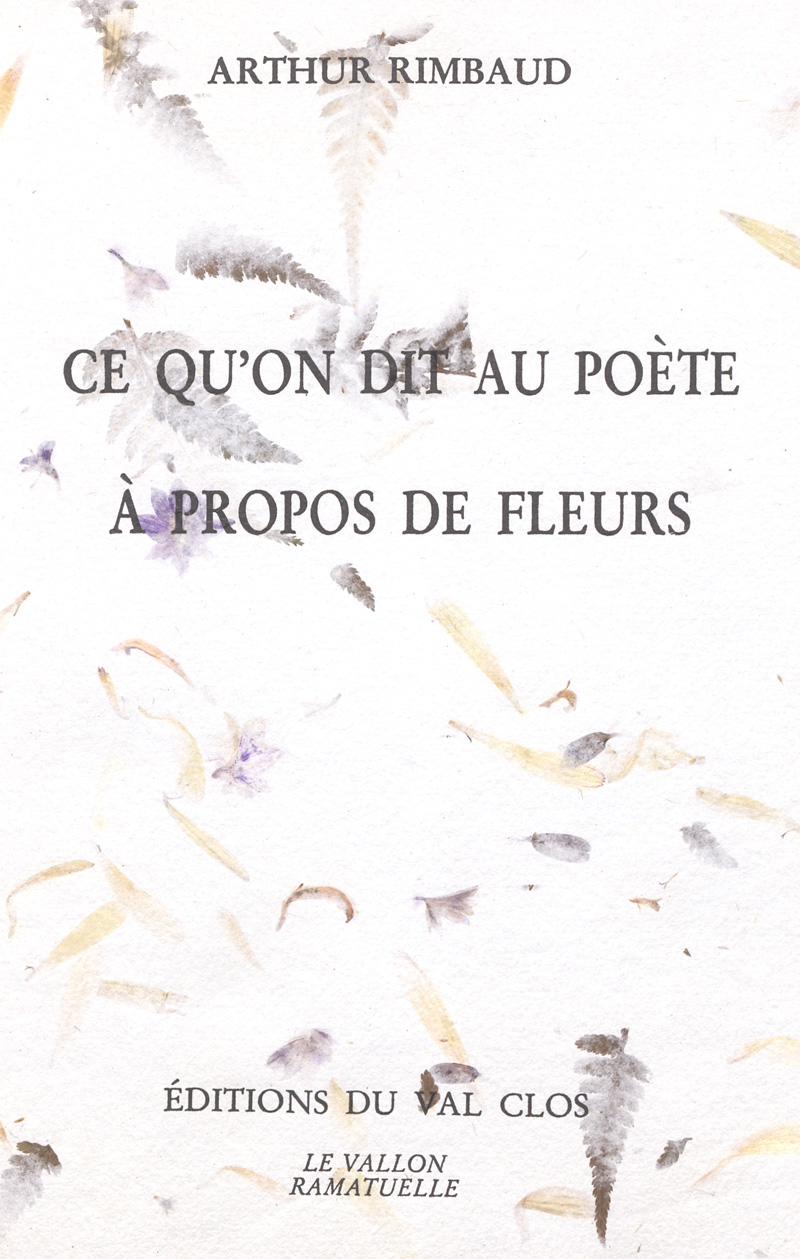 Lot 3296, Auction 128, Rimbaud, Arthur, Ce qu'on dit au poète à propos de fleurs