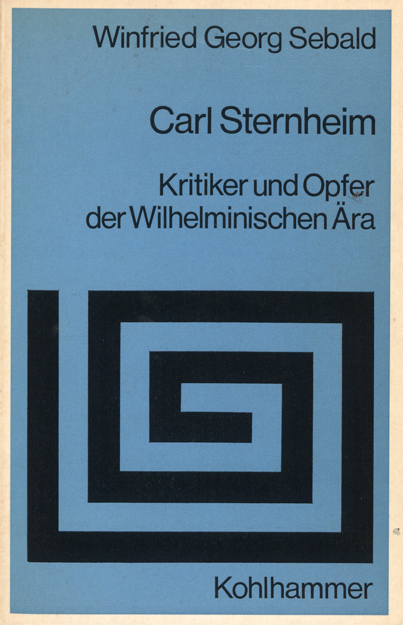 Lot 3323, Auction 128, Sebald, Winfried Georg, Carl Sternheim. Kritiker und Opfer der Wilhelminischen Ära